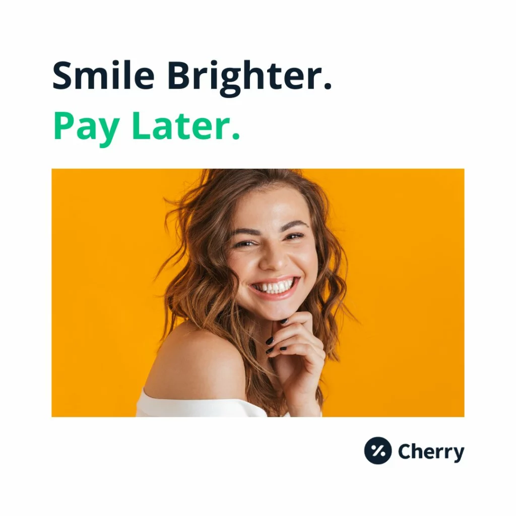 Smile Brighter Pay Later.