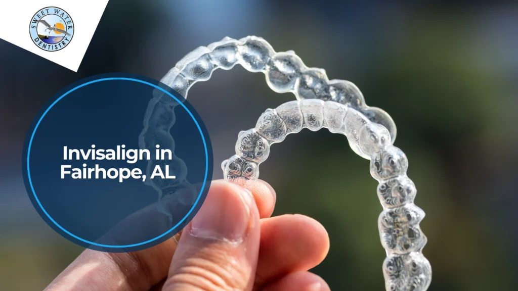 Invisalign in Fairhope, AL